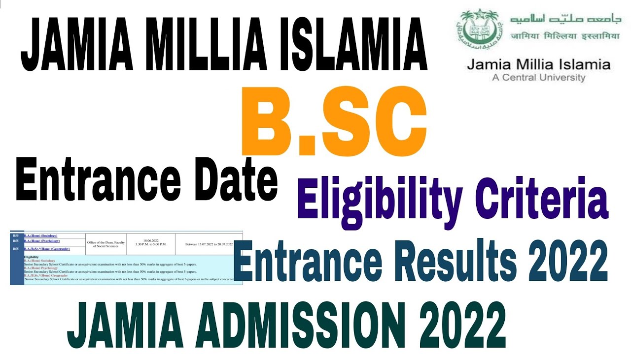 jamia millia islamia B.Sc Entrance 2022, Eligibility Criteria, Syllabus Jamia admission
