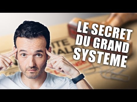 Comment fonctionne le Grand Système ?