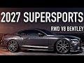 2027 Bentley Continental GT Supersports.. What's New?