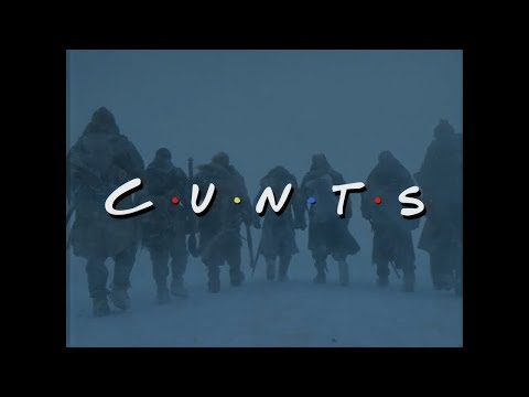 C•U•N•T•S • Game of Thrones • Season 7 Episode 6 Preview •  Friends Parody