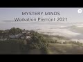 Mystery Minds Workation - Piemont 2021