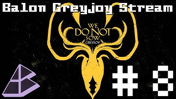 CK2 AGoT mod - Balon Greyjoy Stream - Part 8