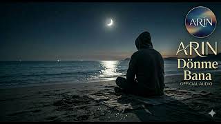 Arin - Dönme Bana