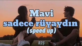 Mavi-sadece rüyaydın (speed up) Resimi