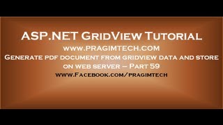 Generate pdf document from gridview data and store on web server  - Part 59