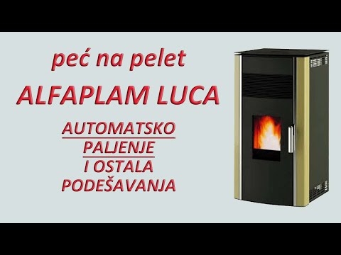 Automatsko paljenje i gašenje peći na pelet alfa plam luca podešavanja