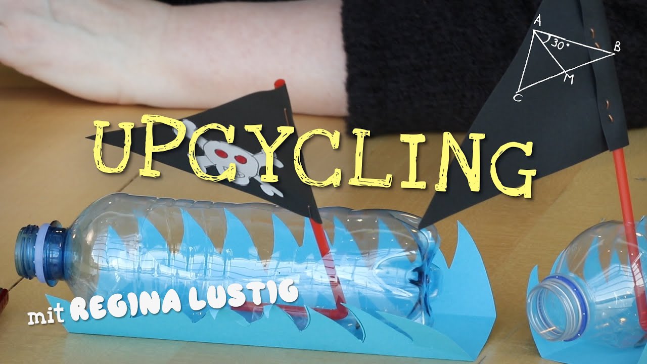 PET-Flaschen-Upcycling mit Regina Lustig: Piratenschiff