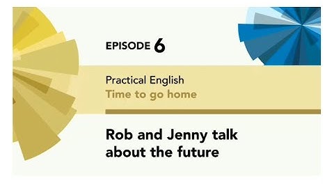 English File 4thE - Pre Intermediate - Practical English E6 - Rob and Jenny talk about the future