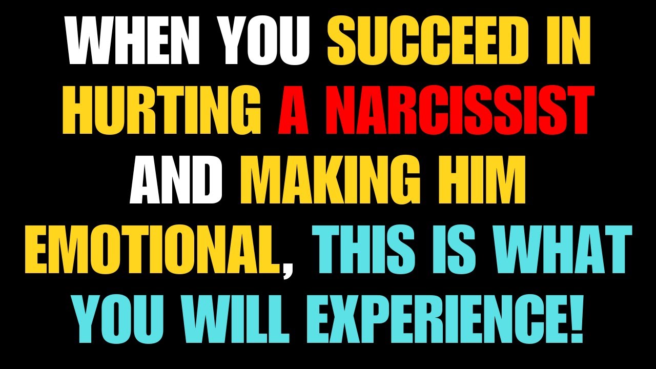 When you succeed in hurting a narcissist and making him emotional, this ...