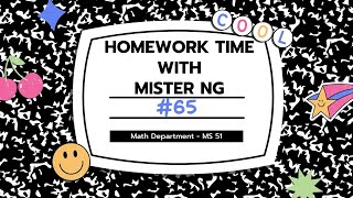 Homework Time with Mister Ng #65
