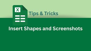 How to Insert Shapes and Screenshots in Excel | Excel Tips & Tricks