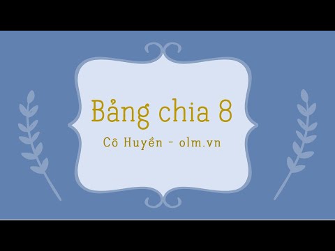 Video Bảng chia 8 - Toán lớp 3 [OLM.VN] - youtube