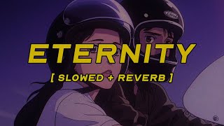 alex warren - eternity [ slowed + reverb ] (lyrics)