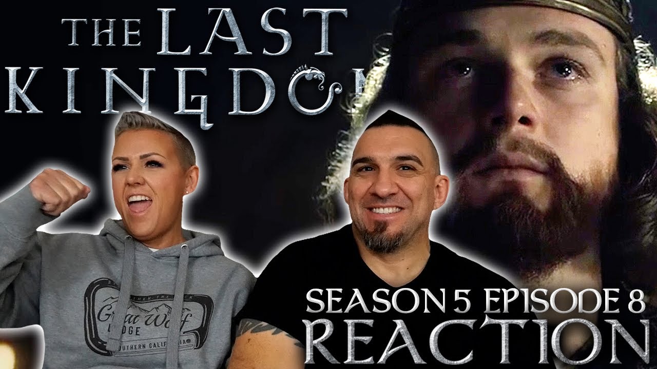 The Last Kingdom Season 5 Episode 8 REACTION!! - YouTube