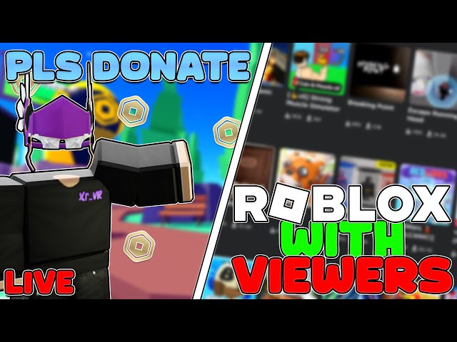 🔴Pls Donate Live! 💲Donating Robux To Viewers