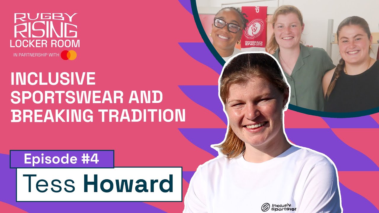 Redefining What Women Wear to Win 💪 | Tess Howard | Rugby Rising Locker Room