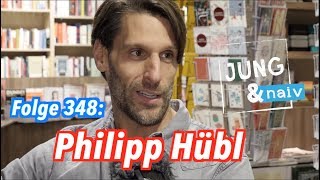 Philosoph Philipp Hübl - Jung & Naiv: Folge 348