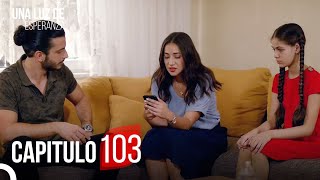 Una Luz De Esperanza Capitulo 103