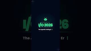 Android I/O 2026 Summary: Android 17, Agentic Coding & AppFunctions #GoogleIO2026 #android17