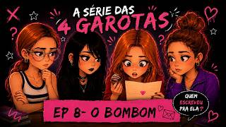 4 GAROTAS: o que o Shorts NÃO MOSTROU  - Episódio 8, Temporada 1