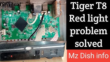 Tiger T8 high class red light problem solved