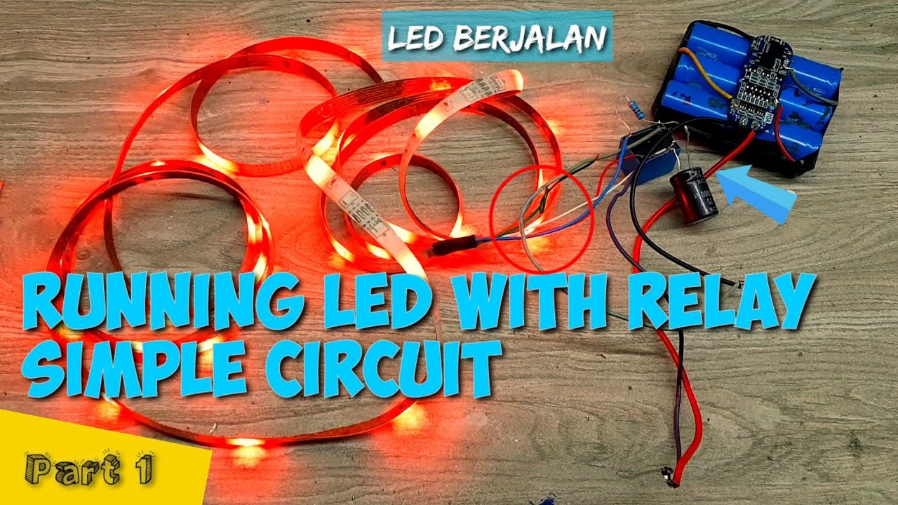 Cara Membuat Running Led Menggunakan Relay - Led Berjalan - YouTube