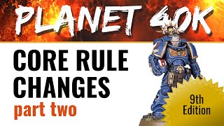 Warhammer 40k 9th Edition - Core Rule Changes - Part Two