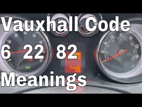 Vauxhall Code 22 Code 82 Code 6 Meanings - YouTube