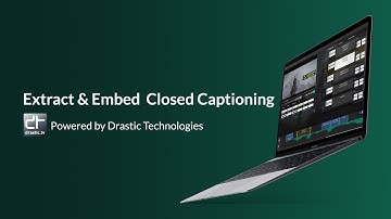 Creator 8 - Embed and Extract 608/708 Closed Captioning from Video