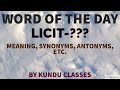 WORD OF THE DAY-LICIT (9 FEB. 2021) | LICIT | MEANING OF LICIT | SYNONYMS OF LICIT