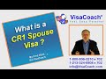 What is a CR1 Spouse Visa ? CR101
