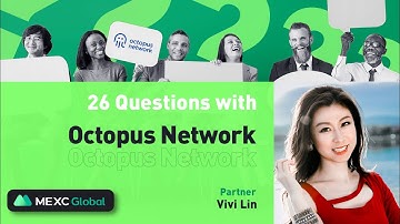 26 Questions with Octopus Network