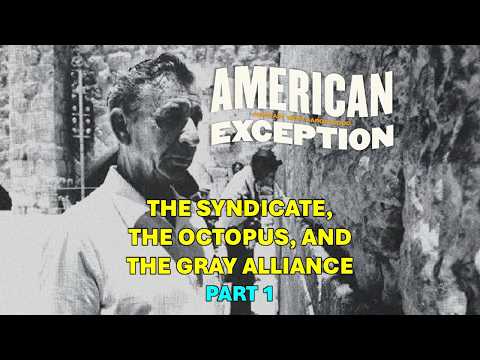 The Syndicate, the Octopus, and the Gray Alliance - Part 1 (AE261)