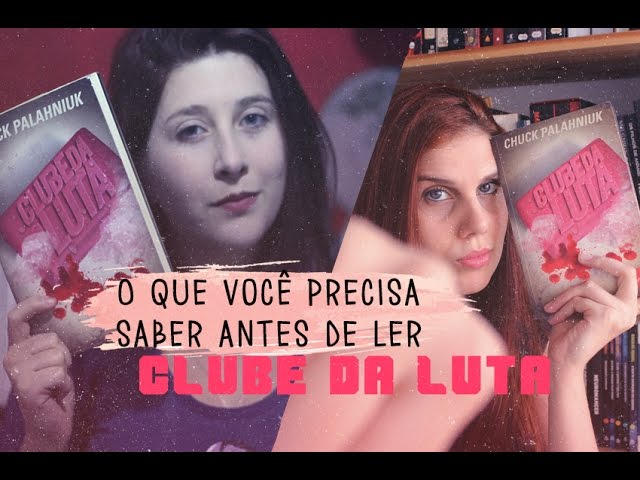 O que você precisa saber antes de ler O Clube da Luta - Ft Redatora de M*%$# | Pausa Para Um Café