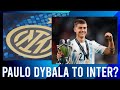 PAULO DYBALA&#39;S AGENT MEETS WITH INTER! POTENTIAL CONTRACT!