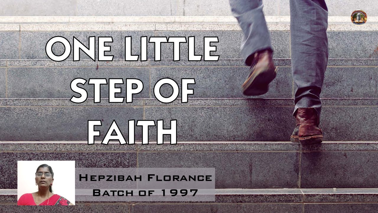 One little step of Faith | Hepzibah Florance (Batch Of 1997) | Dec 9th ...