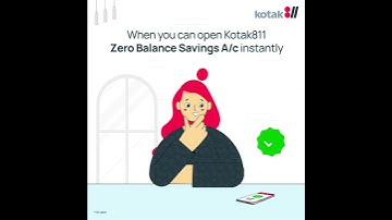 Open Kotak811 Zero Balance Savings A/C Instantly