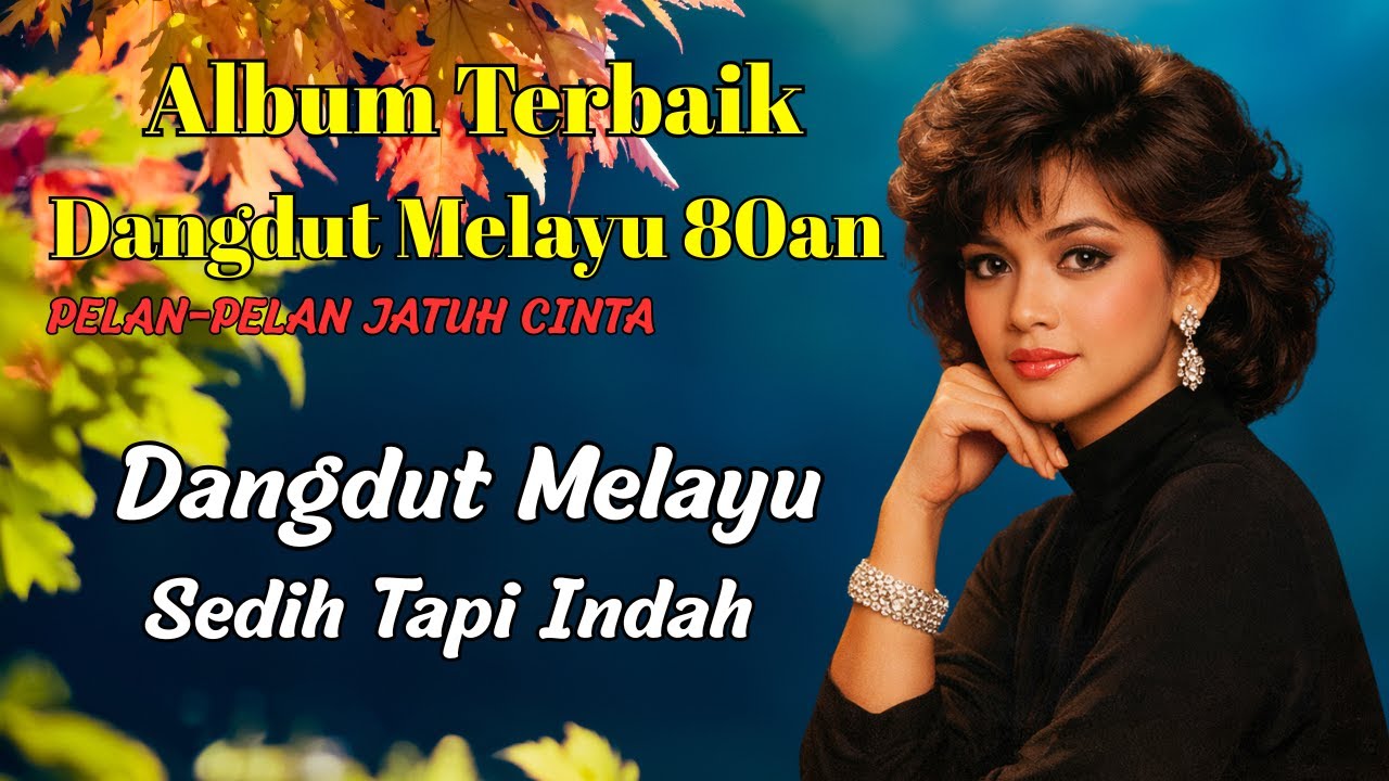 Dangdut Melayu Lawas 80an | Lagu Rindu & Cinta Paling Menyentuh Hati