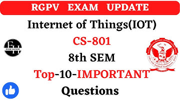 Internet of Things | 10  Super Important Questions | CS 801 | RGPV Exam Imp Topics 8th semester