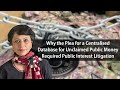 Why the Plea for a Centralised Database for Unclaimed Public Money Required A PIL