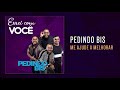 Pedindo Bis - Me Ajude a Melhorar