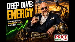 A Deep Dive on Energy Stocks | Price Doesn't Care