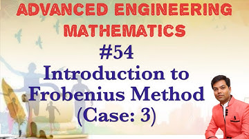 #54 Introduction to Frobenius Method (Case:3) (Power Series) in Hindi