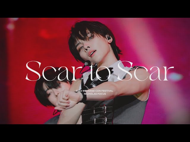[4K] 240615 'Scar to Scar' &TEAM NICHOLAS FANCAM l 슼투슼 니콜라스 직캠 @2024 WEVERSE CON FESTIVAL