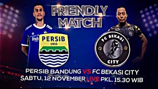 Friendly Match PERSIB vs FC BEKASI City, sore ini🔥