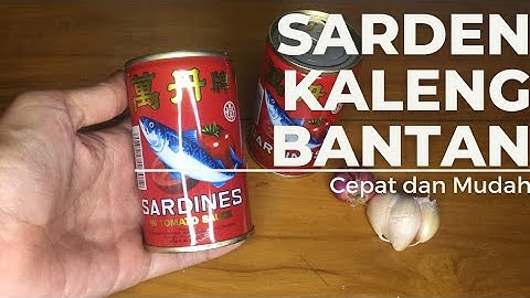CARA MASAK SARDEN KALENG CEPAT & MUDAH HANYA DENGAN 2 Bahan Ini || UNBOXING SARDEN BANTAN