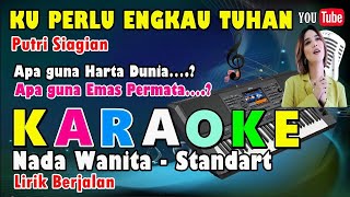 KARAOKE APA GUNA HARTA DUNIA - NADA WANITA - Putri Siagian