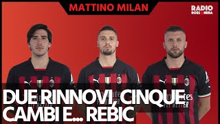 2 RINNOVI, 5 CAMBI e... DOV EΜ FINITO ANTE REBIC? | Mattino Milan