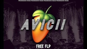 FREE PROGRESSIVE HOUSE FLP in FL STUDIO like AVICII (FLP, STEMS and MIDIS) 2025