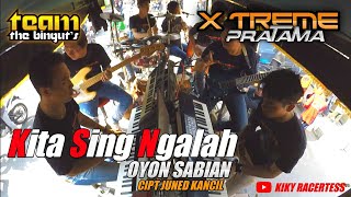 Miniatura de vídeo de "KITA SING NGALAH (LATIHAN) OYON SABIAN || XTREME PRATAMA"